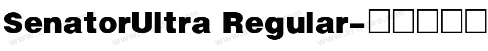 SenatorUltra Regular字体转换